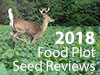 2018 Food Plot Seed Review